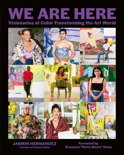 Cover image for We Are Here: Visionaries of Color Transforming the Art World