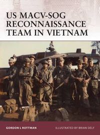 Cover image for US MACV-SOG Reconnaissance Team in Vietnam