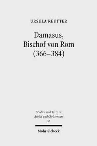 Cover image for Damasus, Bischof von Rom (366-384): Leben und Werk