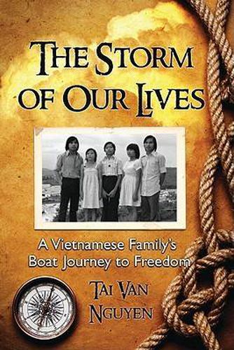 Cover image for The Storm of Our Lives: A Vietnamese Family's Boat Journey to Freedom