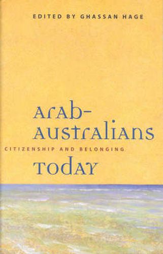 Arab-Australians Today: Citizenship and Belonging