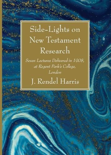 Side-Lights on New Testament Research