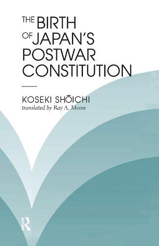 Cover image for The Birth of Japan's Postwar Constitution