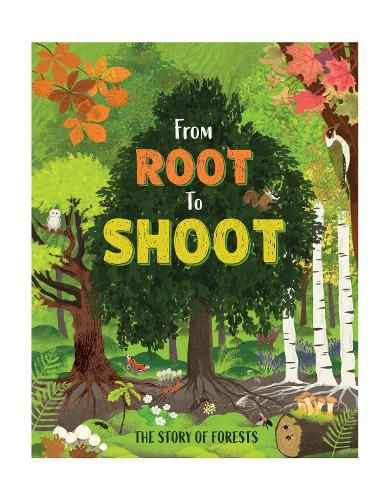 Cover image for From Root to Shoot: The Story of Forests