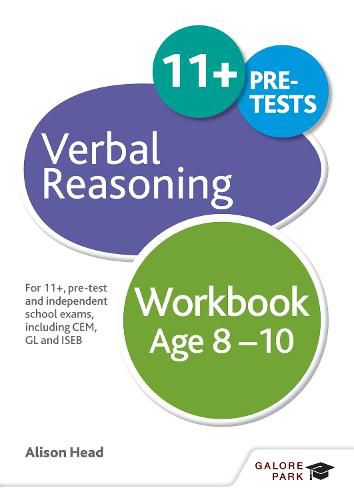 Cover image for Verbal Reasoning Workbook Age 8-10: For 11+, pre-test and independent school exams including CEM, GL and ISEB