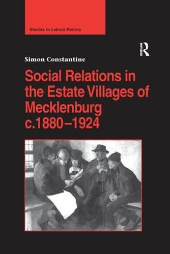 Cover image for Social Relations in the Estate Villages of Mecklenburg c.1880-1924