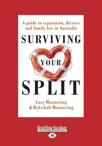 Cover image for Surviving Your Split: A guide to separation, divorce and Family Law in Australia