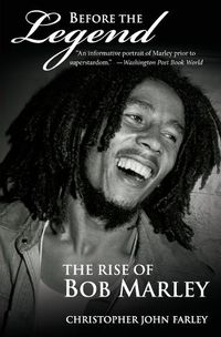 Cover image for Before The Legend: The Rise of Bob Marley