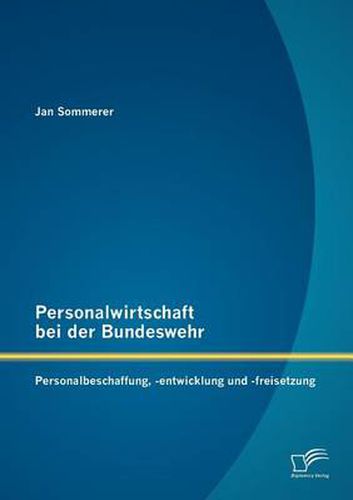 Cover image for Personalwirtschaft bei der Bundeswehr: Personalbeschaffung, -entwicklung und -freisetzung