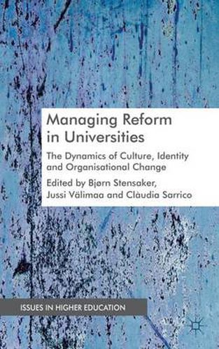 Cover image for Managing Reform in Universities: The Dynamics of Culture, Identity and Organisational Change