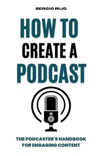 Cover image for How to Create a Podcast