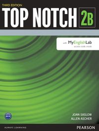 Cover image for Top Notch 2 Student Book Split B with MyLab English