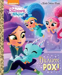 Cover image for Dragon Pox! (Shimmer and Shine)