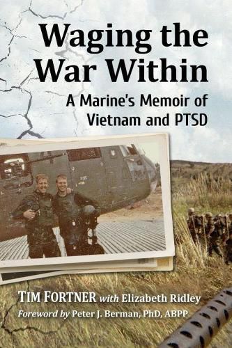 Cover image for Waging the War Within: A Marine's Memoir of Vietnam and PTSD