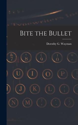 Cover image for Bite the Bullet