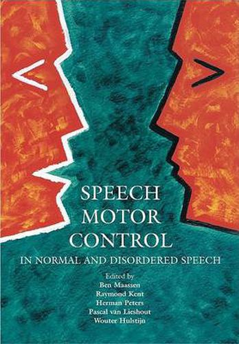 Cover image for Speech Motor Control in Normal and Disordered Speech