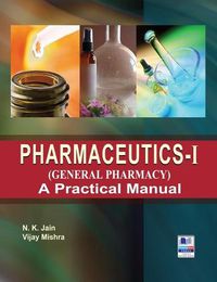Cover image for PharmaceuticsI (General Pharmacy): A Practical Manual