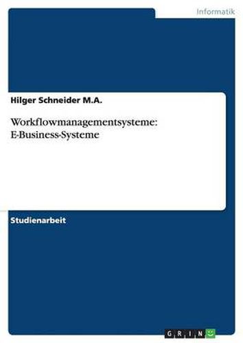 Cover image for Workflowmanagementsysteme: E-Business-Systeme