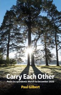 Cover image for Carry Each Other: Posts in a pandemic March to December 2020