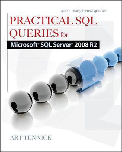 Cover image for Practical SQL Queries for Microsoft SQL Server 2008 R2