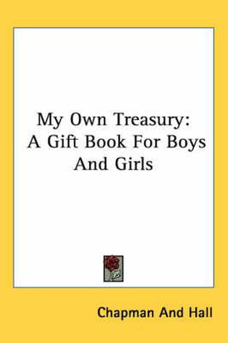 Cover image for My Own Treasury: A Gift Book for Boys and Girls