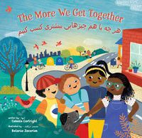 Cover image for The More We Get Together (Bilingual Dari & English)
