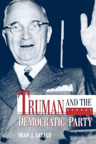 Cover image for Truman and the Democratic Party