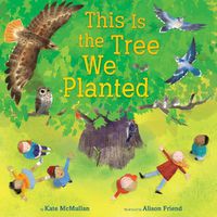 Cover image for This Is the Tree We Planted