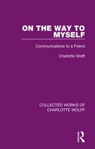 Cover image for On the Way to Myself: Communications to a Friend