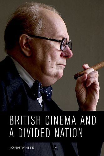 Cover image for British Cinema and a Divided Nation
