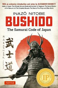 Cover image for Bushido: The Samurai Code of Japan: With an Extensive Introduction and Notes by Alexander Bennett