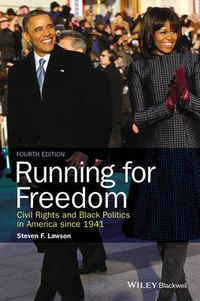 Cover image for Running for Freedom - Civil Rights and Black Politics in America Since 1941, 4e