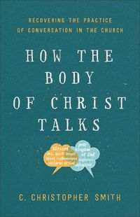 Cover image for How the Body of Christ Talks