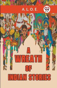 Cover image for A Wreath Of Indian Stories