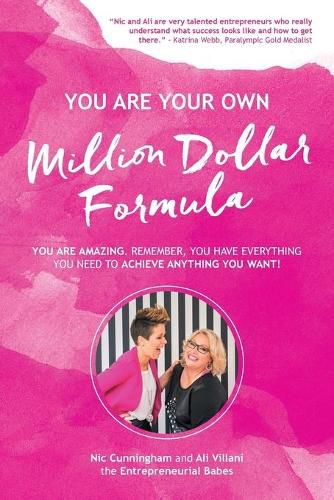 Cover image for YOU ARE YOUR OWN Million Dollar Formula: You Are Amazing. Remember, You Have Everything You Need to Achieve Anything You Want!