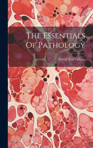 Cover image for The Essentials Of Pathology