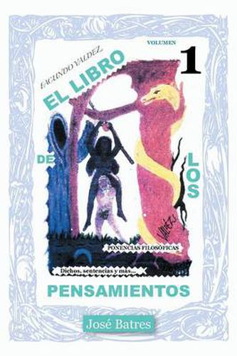 Cover image for El Libro de Los Pensamientos: Dichos, Sentencias y Mas...