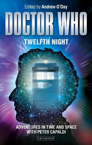 Cover image for Doctor Who - Twelfth Night: Adventures in Time and Space with Peter Capaldi