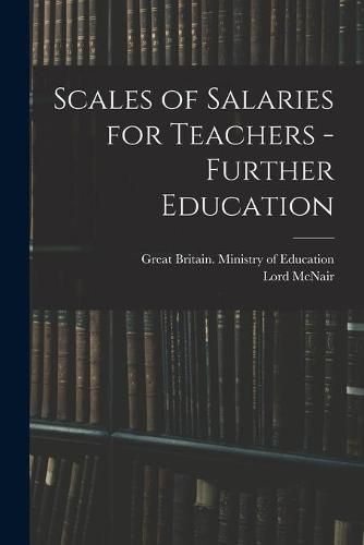 Cover image for Scales of Salaries for Teachers - Further Education