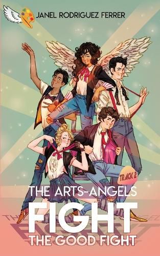 Fight the Good Fight: The Arts-Angels Track 2