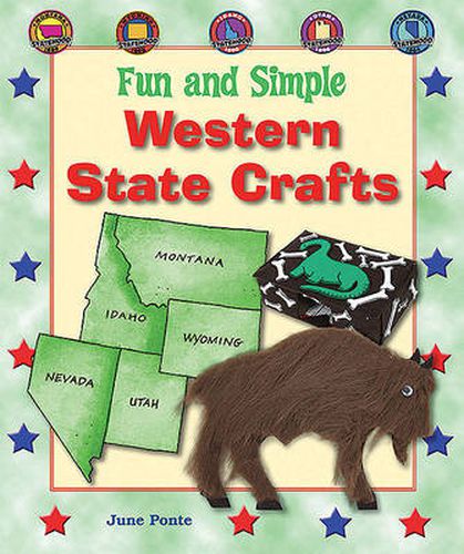 Cover image for Fun and Simple Western State Crafts: Montana, Wyoming, Idaho, Utah, and Nevada