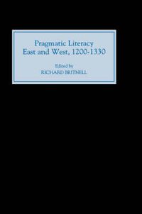 Cover image for Pragmatic Literacy, East and West, 1200-1330