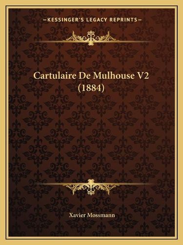 Cover image for Cartulaire de Mulhouse V2 (1884)