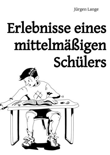 Cover image for Erlebnisse eines mittelmassigen Schulers