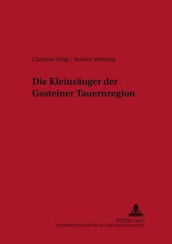 Cover image for Die Kleinsaeuger Der Gasteiner Tauernregion