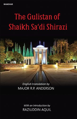 Cover image for The Gulistan of Shaikh Sa'di Shirazi