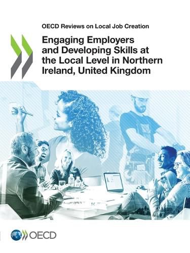Cover image for Engaging employers and developing skills at the local level in Northern Ireland, United Kingdom