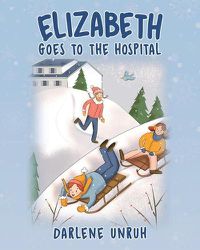 Cover image for Elizabeth Goes to the Hospital