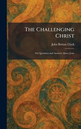 Cover image for The Challenging Christ