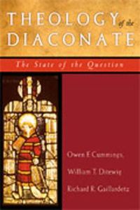 Cover image for Theology of the Diaconate: The State of the Question
